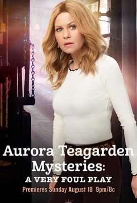 Aurora Teagarden Mysteries: A Very Foul Play (2019)