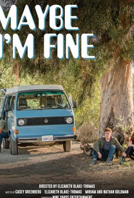 Maybe I'm Fine (2018)