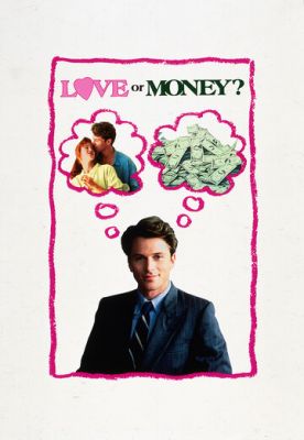 Любовь или деньги (1990)